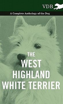portada the west-highland white terrier - a complete anthology of the dog (en Inglés)