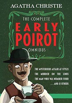 portada The Complete Early Poirot Omnibus: The Mysterious Affair at Styles; The Murder on the Links; The man who was Number Four; And 25 Others (in English)