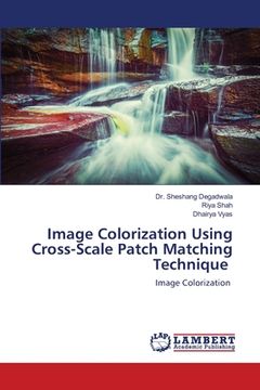 portada Image Colorization Using Cross-Scale Patch Matching Technique