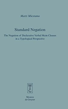 portada Standard Negation: The Negation of Declarative Verbal Main Clauses in a Typological Perspective (Empirical Approaches to Language Typology [Ealt]) (in English)
