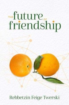 portada The Future of Friendship (en Inglés)