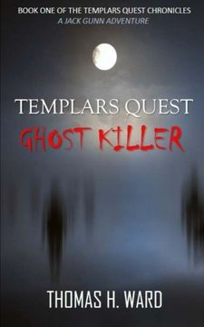 portada Templars Quest: Ghost Killer (Templars Quest Chronicles) (Volume 1)