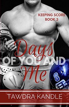 portada Days of you and me: Keeping Score Trilogy Book Three (in English)