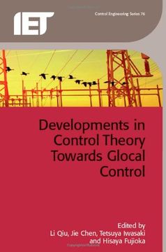 portada Developments in Control Theory Towards Glocal Control (Control, Robotics and Sensors) (in English)