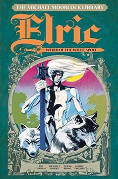 portada The Michael Moorcock Library - Elric Volume 4: The Weird of the White Wolf 