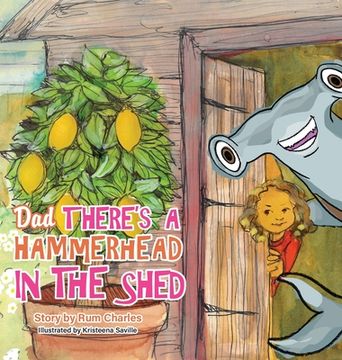 portada Dad There's a Hammerhead in The Shed (en Inglés)