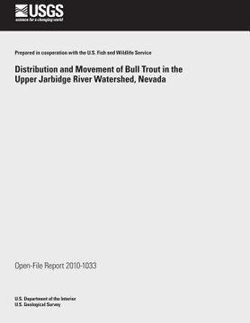 portada Distribution and Movement of Bull Trout in the Upper Jarbidge River Watershed, Nevada (en Inglés)