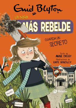 portada Enid Blyton: La Niña mas Rebelde (5): La Niña mas Rebelde Guarda un Secreto (in Spanish)