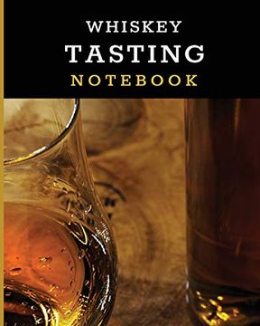 portada Whiskey Tasting Not: Tasting Whiskey Not | Cigar bar Companion | Single Malt | Bourbon rye try | Distillery Philosophy | Scotch | Whisky Gift | Orange Roar (in English)