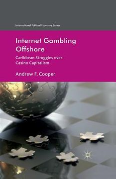 portada Internet Gambling Offshore: Caribbean Struggles Over Casino Capitalism (en Inglés)