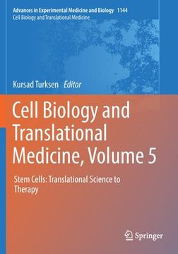portada Cell Biology and Translational Medicine, Volume 5: Stem Cells: Translational Science to Therapy (in English)