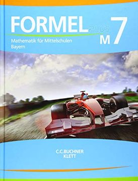 portada Formel Plus? Bayern / Mathematik für Mittelschulen zum Lehrplanplus: Formel Plus? Bayern / Formel Plus Bayern m7: Mathematik für Mittelschulen zum Lehrplanplus: (en Alemán)