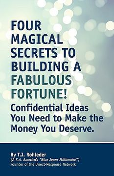 portada four magical secrets to building a fabulous fortune! (en Inglés)