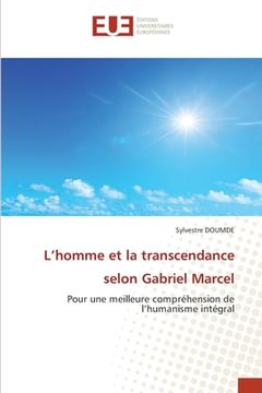 portada L'homme et la transcendance selon Gabriel Marcel (en Francés)