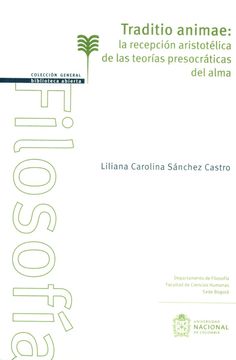 portada Traditio Animae: La Recepcion Aristotelica de las Teorias Presocraticas del Alma (in Spanish)