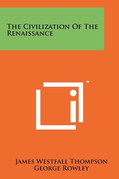 portada the civilization of the renaissance (en Inglés)