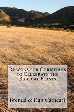 portada reasons for christians to celebrate the biblical feasts (en Inglés)