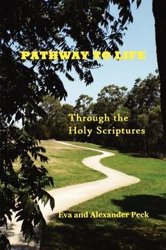 portada pathway to life -- through the holy scriptures (en Inglés)