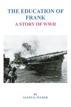 portada The Education of Frank: A Story of WWII (en Inglés)