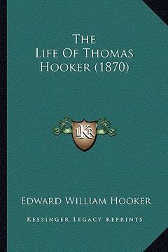 portada the life of thomas hooker (1870)