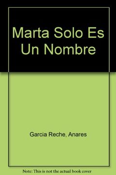 portada Marta solo es un nombre (in Spanish)