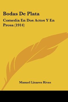 portada Bodas de Plata: Comedia en dos Actos y en Prosa (1914)