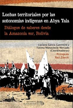 portada Luchas Territoriales por las Autonomias Indigenas en Abya Yala