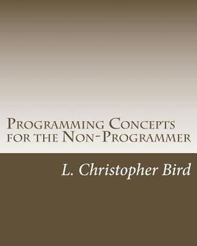 portada Programming Concepts for the Non-Programmer (en Inglés)