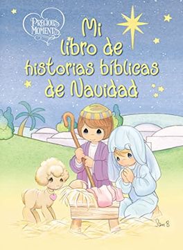 portada Precious Moments: Mi Libro de Historias Bíblicas de Navidad (in Spanish)