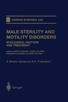 portada Male Sterility and Motility Disorders: Etiological Factors and Treatment (en Inglés)