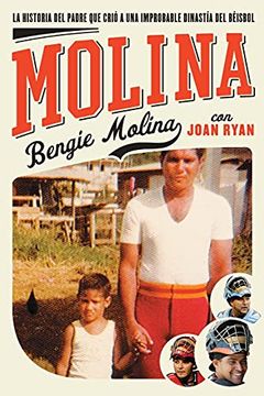 portada Molina: The Story of the Father who Raised an Unlikely Baseball Dynasty