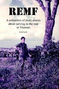 portada remf: a collection of short stories about serving in the rear in vietnam