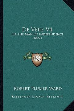 portada de vere v4: or the man of independence (1827) (en Inglés)