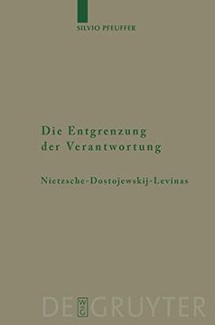 portada Die Entgrenzung der Verantwortung (Monographien und Texte zur Nietzsche-Forschung) (in German)