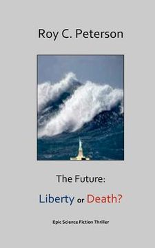 portada the future: liberty or death? (en Inglés)