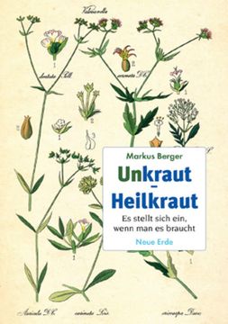 portada Unkraut - Heilkraut es Stellt Sich Ein, Wenn man es Braucht (in German)
