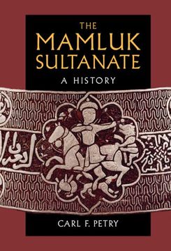 portada The Mamluk Sultanate: A History (en Inglés)