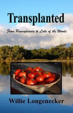 portada Transplanted: From Pennsylvania to Lake of the Woods 