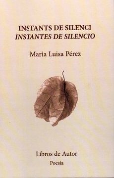 portada Instants de Silenci / Instantes de Silencio (Libros de Autor) (in Spanish)