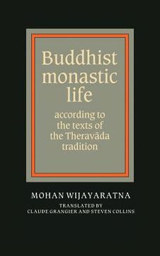 portada Buddhist Monastic Life: According to the Texts of the Theravada Tradition (en Inglés)