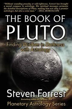 portada The Book of Pluto: Turning Darkness to Wisdom With Astrology (in English)