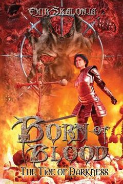 portada Born of Blood: The Tide of Darkness (in English)