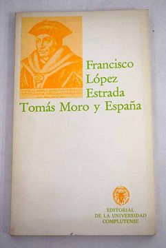 portada Tomás Moro y España: sus relaciones hasta el siglo XVIII