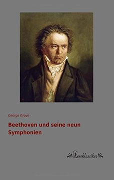 portada Beethoven und Seine Neun Symphonien (en Alemán)