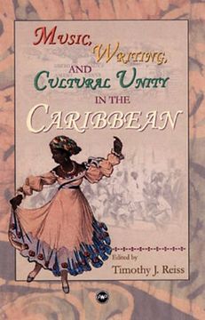 portada Music, Writing, and Cultural Unity in the Caribbean (en Inglés)