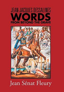 portada Jean-Jacques Dessalines: Words From Beyond the Grave 