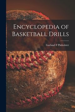 portada Encyclopedia of Basketball Drills (in English)