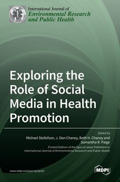 portada Exploring the Role of Social Media in Health Promotion (en Inglés)