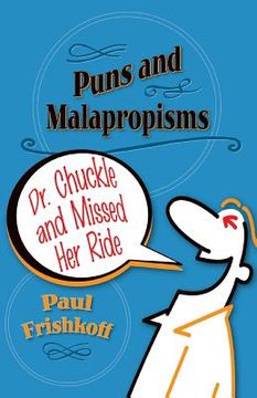 portada Dr. Chuckle and Missed Her Ride: Puns and Malapropisms (in English)