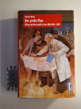 portada Der Große Plan. Alltag und Herrschaft in der ddr (1949 - 1961) (en Alemán)